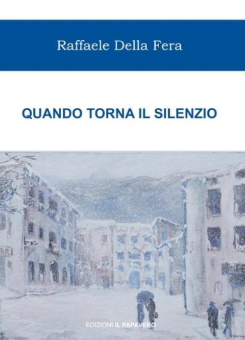 Quando torna il silenzio - Raffaele Della Fera - copertina