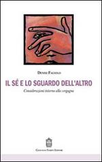 Il sé e lo sguardo dell'altro. Considerazioni intorno alla vergogna