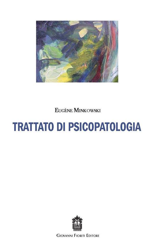 Trattato di psicopatologia - Eugène Minkowski - copertina