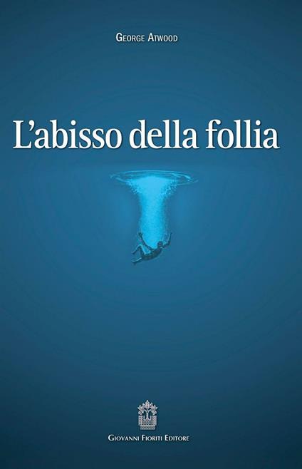 L' abisso della follia - George E. Atwood - copertina