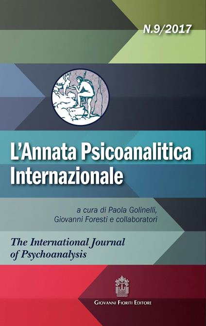L' annata psicoanalitica internazionale. The international journal of psychoanalysis (2017). Vol. 9 - copertina
