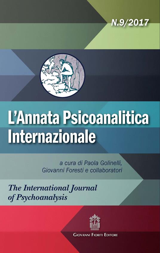 L' annata psicoanalitica internazionale. The international journal of psychoanalysis (2017). Vol. 9 - copertina