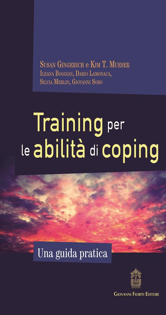 Training per le abilità di coping. Una guida pratica - Susan Gingerich,Kim T. Mueser - copertina