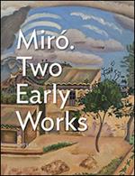 Mirò. Two early works. Ediz. illustrata