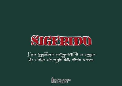 Sigfrido. L’eroe leggendario protagonista di un viaggio che s’inizia alle origini della storia europea - copertina