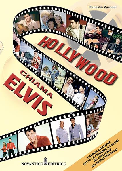 Hollywood chiama Elvis. Nuova ediz. - Ernesto Zucconi - copertina