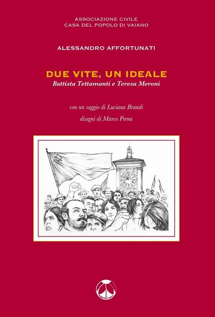 Due vite, un ideale. Battista Tettamanti e Teresa Meroni - Alessandro Affortunati - copertina