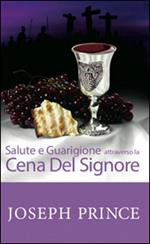 Salute e guarigione attraverso la Cena del Signore