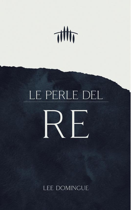 Le perle del re - Lee Domingue - copertina