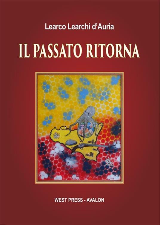 Il passato ritorna - Learco Learchi D'Auria - ebook