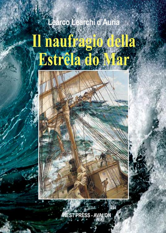 Il naufragio della Estrêla do Mar - Learco Learchi D'Auria - copertina