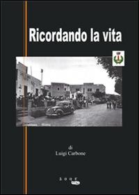 Ricordando la vita - Luigi Carbone - copertina