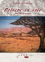 Polvere in volo. Raccolta di poesie