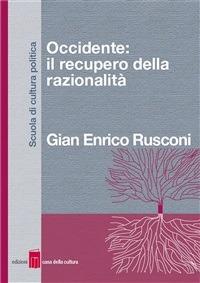 Occidente: il recupero della razionalità - Gian Enrico Rusconi - ebook
