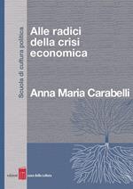 Alle radici della crisi economica