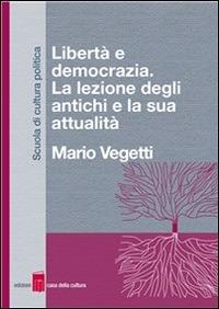 Libertà e democrazia - Mario Vegetti - ebook