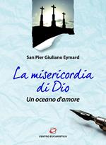 La misericordia di Dio, un oceano d'amore