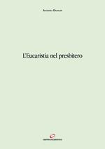 L' eucaristia nel presbitero
