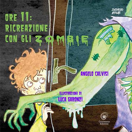 Ore 11: ricreazione con gli zombie - Angelo Calvisi - copertina