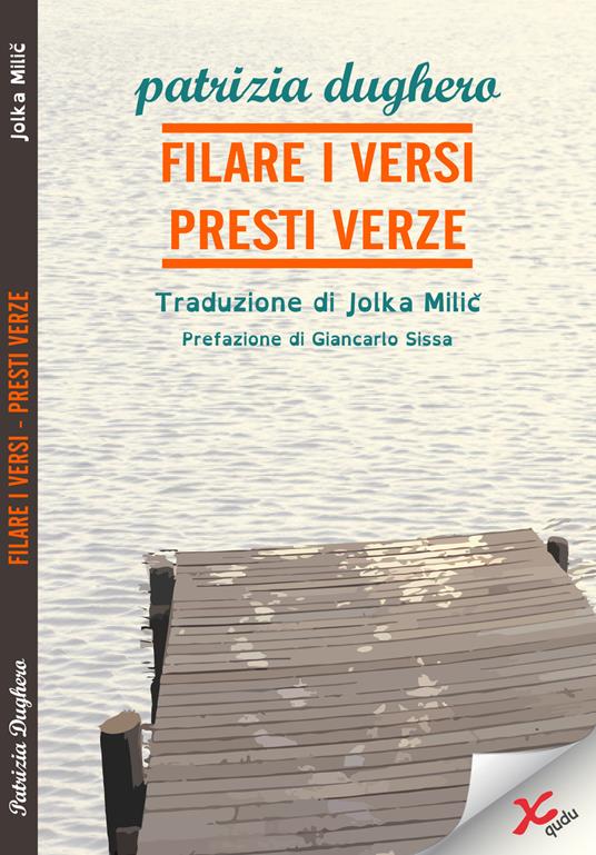 Filare i versi-Presti verze - Patrizia Dughero - copertina