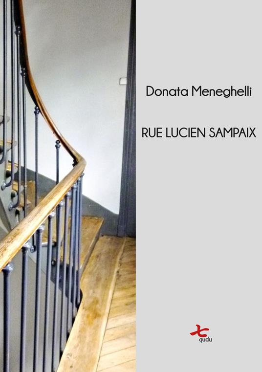 Rue lucien sampaix. Ediz. illustrata - Donata Meneghelli - copertina