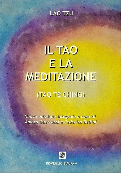 Il Tao e la meditazione. Tao Te Ching - Lao Tzu - copertina