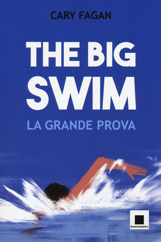 The big swim. La grande prova - Cary Fagan - copertina