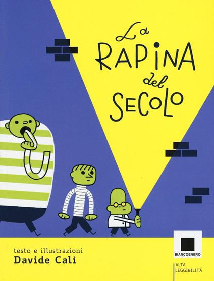 La rapina del secolo - Davide Calì - copertina