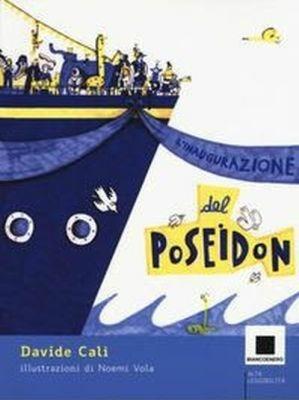 L'inaugurazione del Poseidon. Ediz. ad alta leggibilità - Davide Calì - copertina