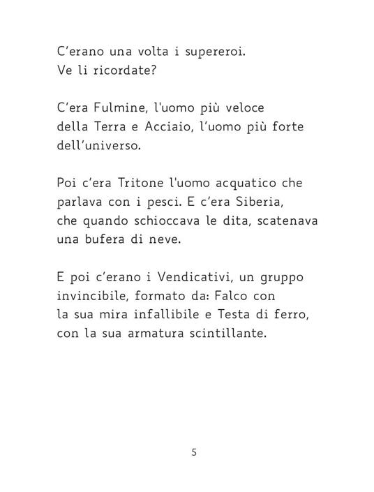 L'accademia dei supereroi. Ediz. ad alta leggibilità - Davide Calì - 2