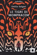 Le tigri di Mompracem. Ediz. ad alta leggibilità. Con audiolibro