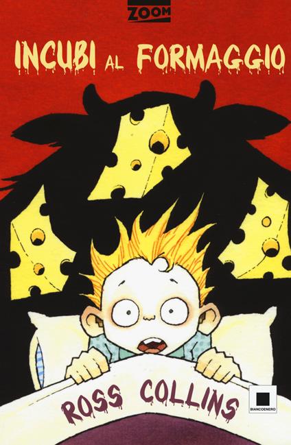 Incubi al formaggio. Ediz. ad alta leggibilità - Ross Collins - copertina