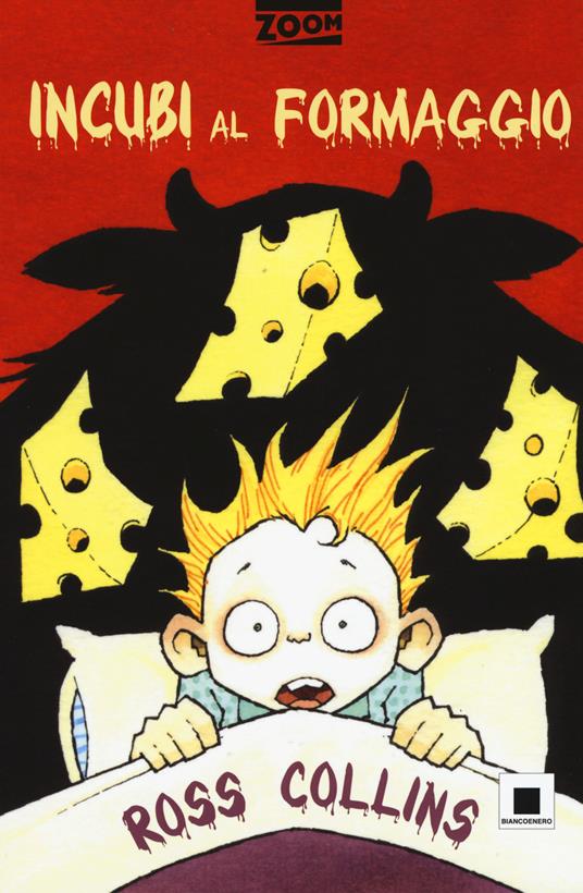 Incubi al formaggio. Ediz. ad alta leggibilità - Ross Collins - copertina