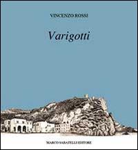 Varigotti. Pitture, disegni e fotografie - Vincenzo Rossi - copertina