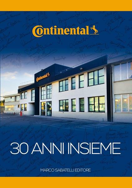 Continental. 30 anni insieme. Ediz. italiana e inglese - Loredana Manfro,Valeria Bazzano - copertina