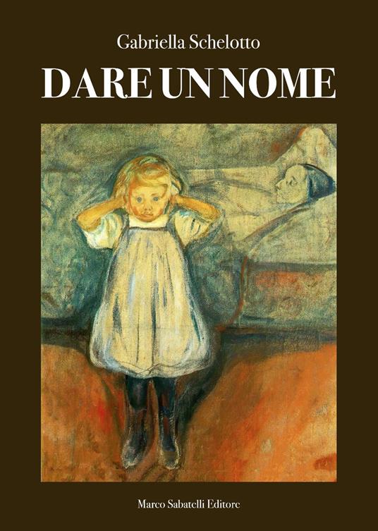 Dare un nome - Gabriella Schelotto - copertina