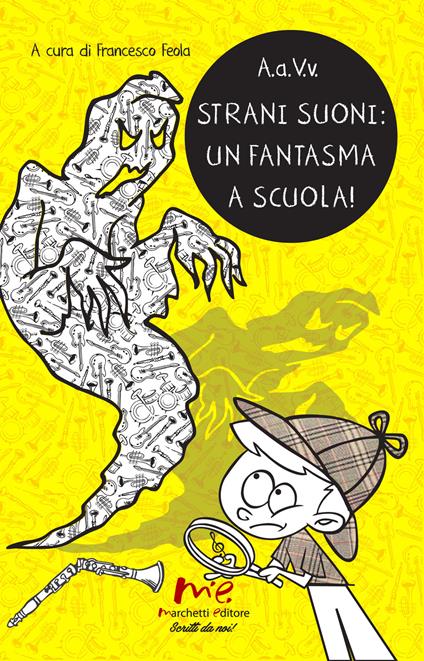 Strani suoni: un fantasma a scuola! - copertina
