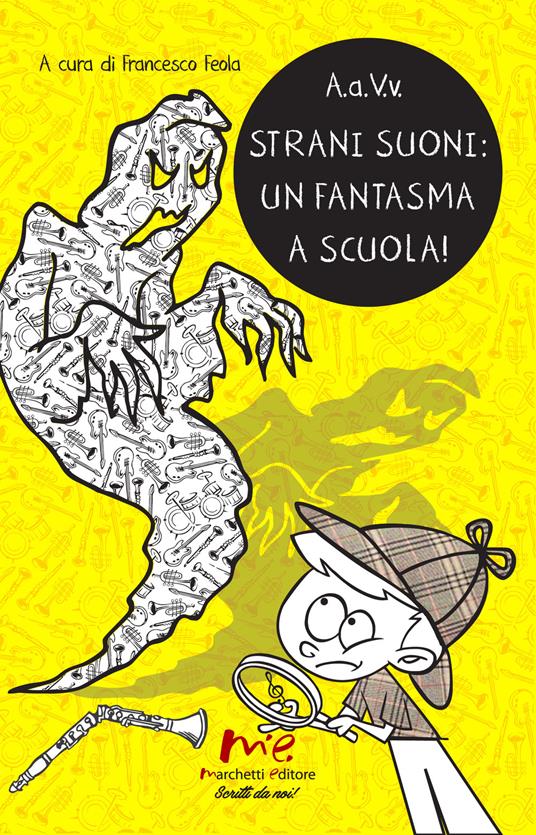 Strani suoni: un fantasma a scuola! - copertina