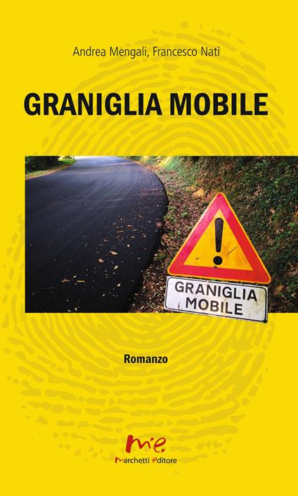Graniglia mobile - Andrea Mengali,Francesco Nati - copertina