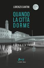 Quando la città dorme