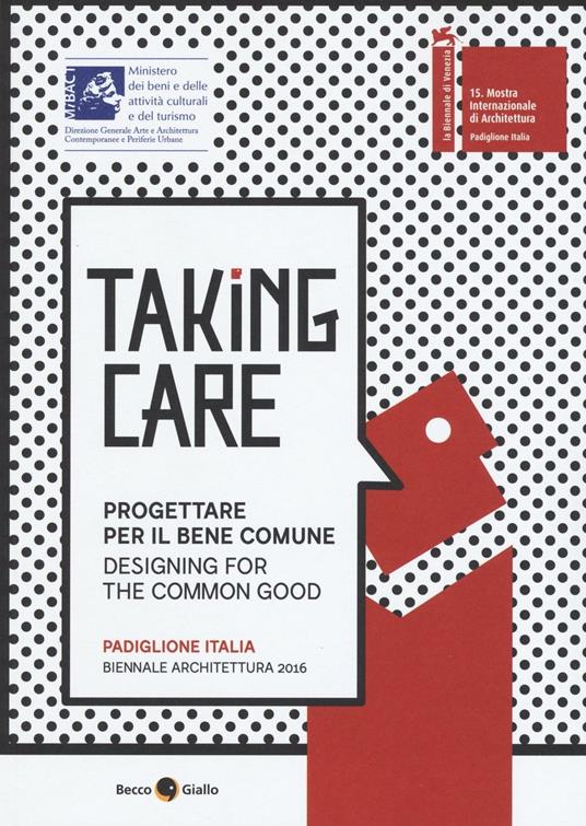 Taking care. Progettare per il bene comune. Ediz. integrale - copertina