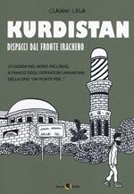 Kurdistan. Dispacci dal fronte iracheno