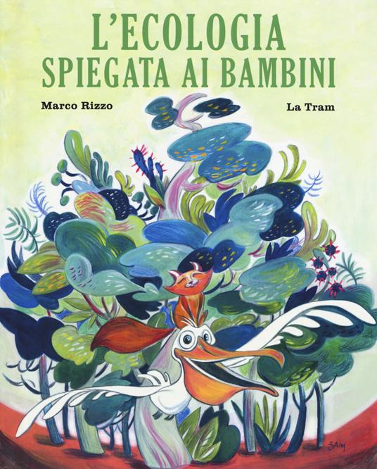 L'ecologia spiegata ai bambini. Ediz. a colori - Marco Rizzo - copertina
