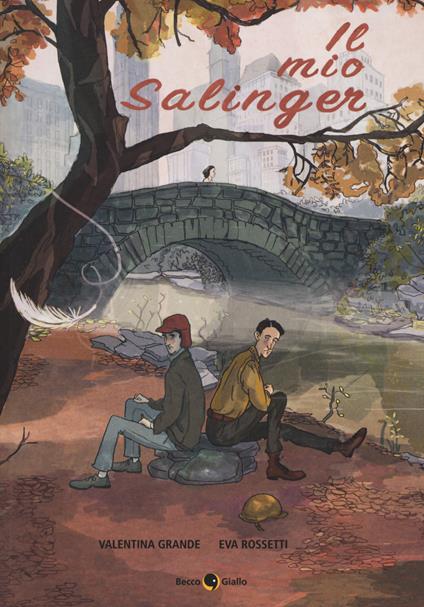 Il mio Salinger - Valentina Grande,Eva Rossetti - copertina
