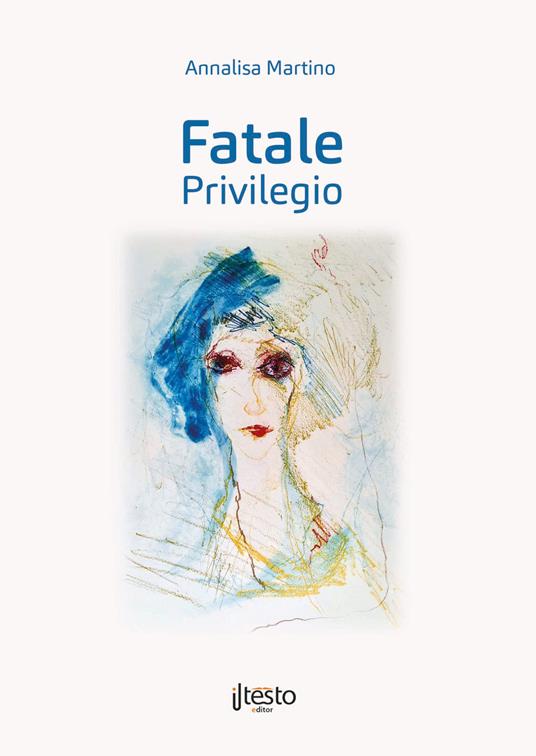 Fatale privilegio - Annalisa Martino - copertina