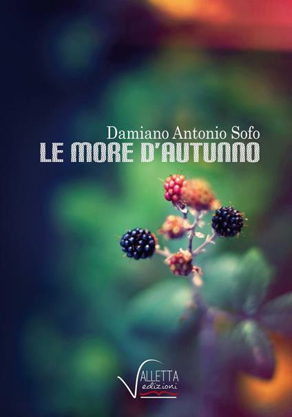 Le more d'autunno - Damiano Antonio Sofo - copertina