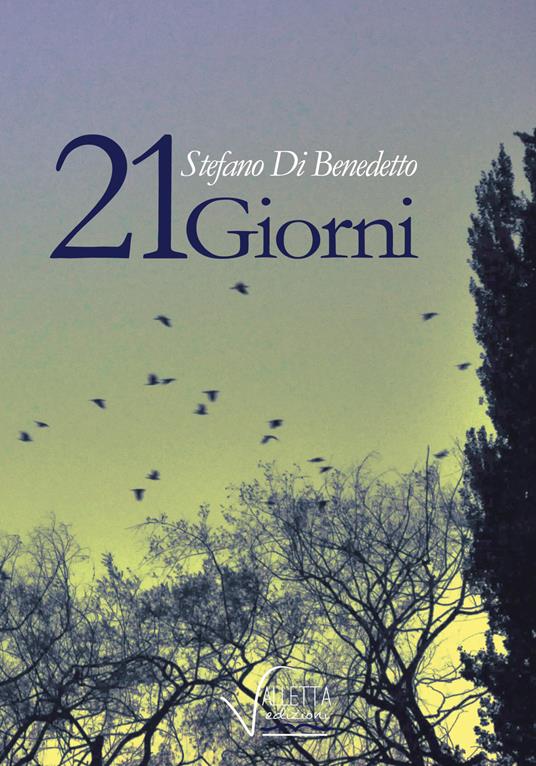 21 giorni - Stefano Di Benedetto - copertina