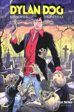 Dylan Dog. Brindisi e Civitelli