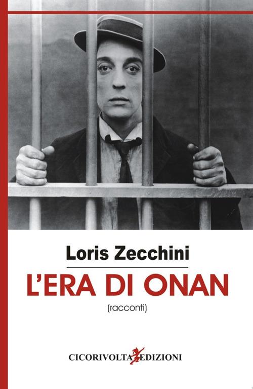 L' era di Onan - Loris Zecchini - copertina