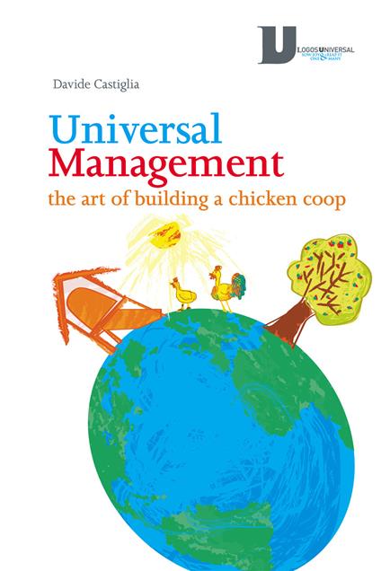 Universal management. The art of building a chicken coop - Davide Castiglia - copertina